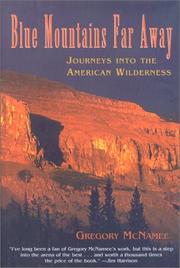 Cover of: Blue Mountains Far Away: Journeys into the American Wilderness