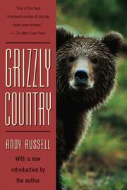 Grizzly country by Andy Russell