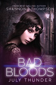 Cover of: Bad Bloods: July Thunder by Shannon A. Thompson
