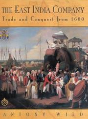 Cover of: The East India Company: Trade and Conquest from 1600