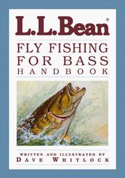 Cover of: L.L. Bean fly fishing for bass handbook by Dave Whitlock, Dave Whitlock