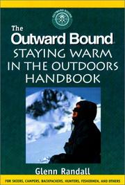Cover of: The Outward Bound Staying Warm in the Outdoors Handbook (Outward Bound)