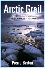 Cover of: The Arctic grail: the quest for the North West Passage and the North Pole, 1818-1909