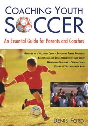 Cover of: Coaching Youth Soccer: An Essential Guide for Parents and Coaches