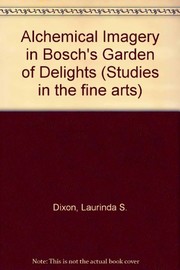 Cover of: Alchemical imagery in Bosch's Garden of delights