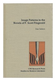 Cover of: Image patterns in the novels of F. Scott Fitzgerald | Dan Seiters