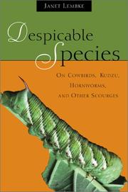 Cover of: Despicable Species: On Cowbirds, Kudzu, Hornworms, and Other Scourges