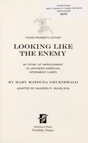 Cover of: Looking like the enemy: my story of imprisonment in Japanese-American internment camps