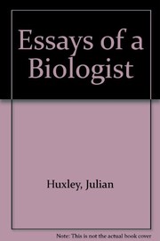 Cover of: Essays of a biologist