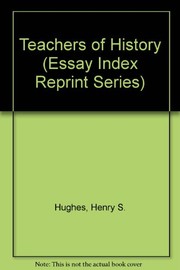 Cover of: Teachers of history by H. Stuart Hughes