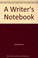 Cover of: A writer's notebook.