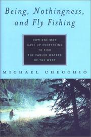 Cover of: Being, nothingness, and fly fishing