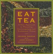 Cover of: Eat Tea: Savory and Sweet Dishes Flavored with the World's Most Versatile Ingredient