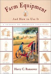 Cover of: Farm equipment and how to use it by Harry C. Ramsower
