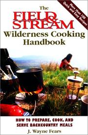 Cover of: The Field & Stream Wilderness Cooking Handbook by J. Wayne Fears