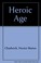 Cover of: The heroic age