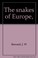 Cover of: The snakes of Europe