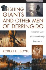 Cover of: Fishing Giants and Other Men of Derring-Do by Robert H. Boyle