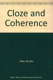 Cover of: Cloze and coherence | John W. Oller