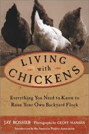 Cover of: Living With Chickens by Jay Rossier, Geoff Hansen