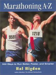 Cover of: Marathoning A to Z: 500 Ways to Run Better, Faster, and Smarter