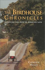 Cover of: The birdhouse chronicles: surviving the joys of country life