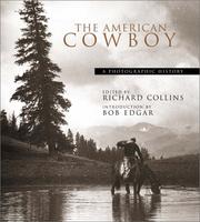 Cover of: The American Cowboy: A Photographic History