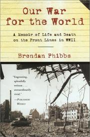 Cover of: Our War for the World | Brendan Phibbs