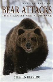 Cover of: Bear Attacks: Their Causes and Avoidance (revised edition)