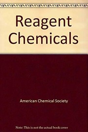 Cover of: Reagent chemicals: American Chemical Society specifications, official from January 1, 1987.