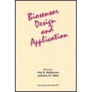 Cover of: Biosensor design and application by Paul R. Mathewson, editor, John W. Finley, editor.