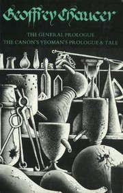 Cover of: The general prologue to the Canterbury tales and the Canon's yeoman's prologue and tale by Geoffrey Chaucer