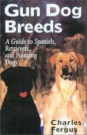 Cover of: Gun Dog Breeds by Charles Fergus