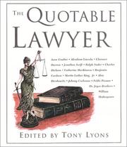 Cover of: The quotable lawyer by edited and introduced by Tony Lyons.
