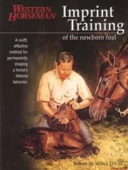 Cover of: Imprint Training of the Newborn Foal by Robert M. Miller