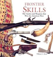Cover of: Frontier Skills: The Tactics and Weapons that Won the American West