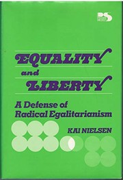 Cover of: Equality and liberty | Kai Nielsen