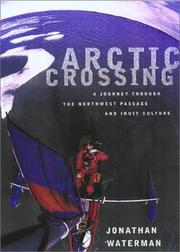 Cover of: Arctic Crossing by Jonathan Waterman