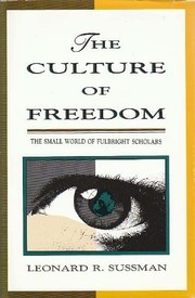 The culture of freedom by Leonard R. Sussman
