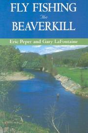 Cover of: Fly Fishing the Beaverkill | Eric Peper