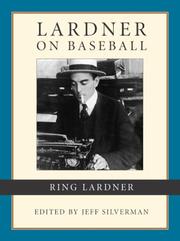 Lardner on baseball by Ring Lardner