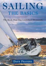 Cover of: Sailing: The Basics: The Book That Has Launched Thousands