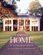 Cover of: Coming Home: The Southern Vernacular House