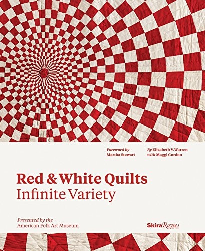 Red and White Quilts: Infinite Variety: Presented by The American Folk Art Museum book cover