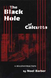 Cover of: The Black Hole Of Calcutta by Noel Barber