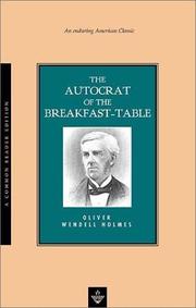 Cover of: The Autocrat of the Breakfast-Table by Oliver Wendell Holmes, Sr.