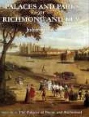 The Palaces and Parks of Richmond and Kew by John Cloake
