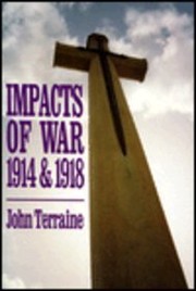 Cover of: Impacts of war, 1914 & 1918 | John Terraine