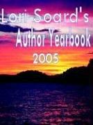 Cover of: Lori Soard's Author Yearbook 2005