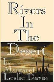 Cover of: Rivers in the Desert by Margaret L. Davis